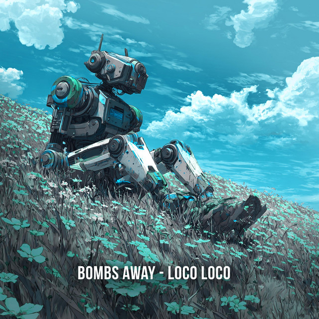 Bombs Away - Loco Loco (Original Mix)