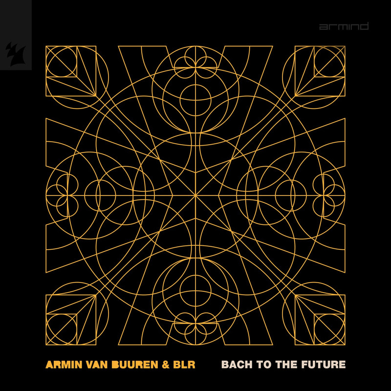 Armin van Buuren & BLR - Bach To The Future (Extended Mix)