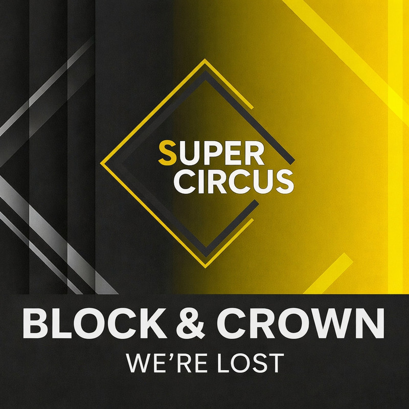 Block & Crown - We're Lost (Original Mix)