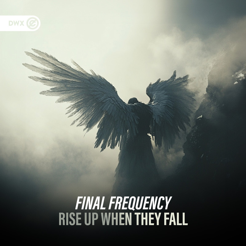 Final Frequency & Dirty Workz - Rise Up When They Fall (Extended Mix)