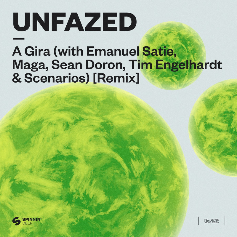 unfazed - A Gira (with Emanuel Satie, Maga, Sean Doron, Tim Engelhardt & Scenarios) [Extended Remix]