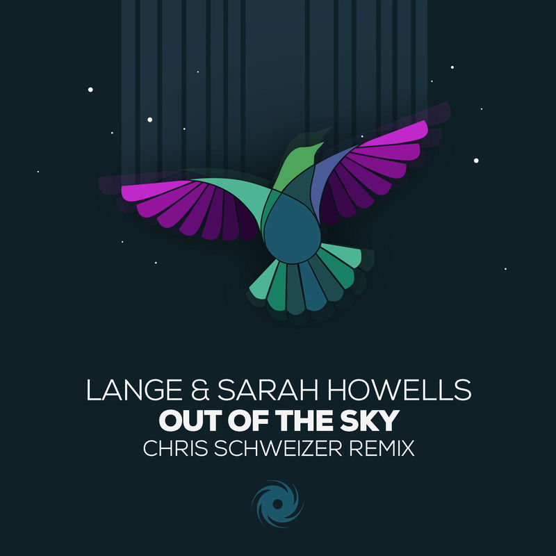 Lange & Sarah Howells - Out of the Sky (Chris Schweizer Remix)