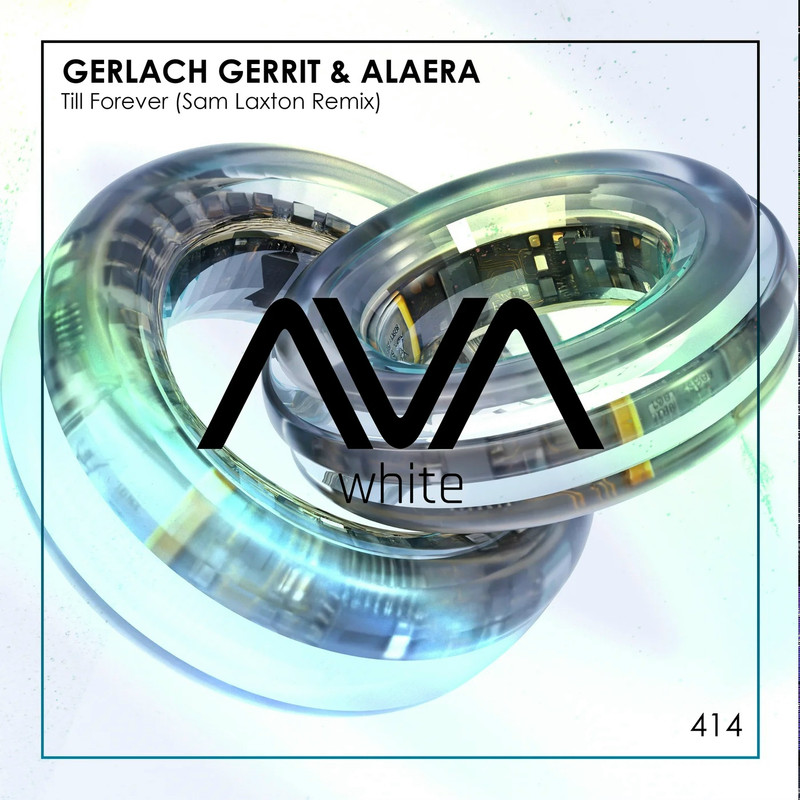 Gerlach Gerrit & Alaera - Till Forever (Sam Laxton Extended Remix)