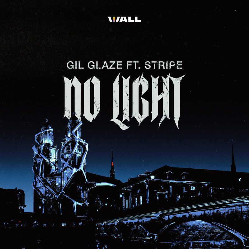 Gil Glaze ft. Stripe - No Light (Extended Mix)
