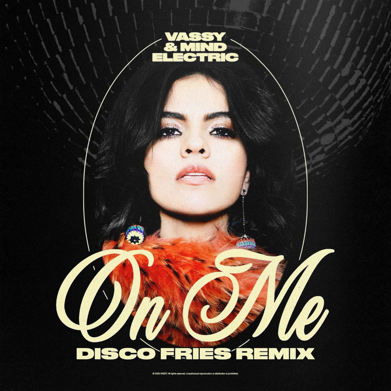 Vassy, Mind Electric - On Me (Disco Fries Extended Mix)