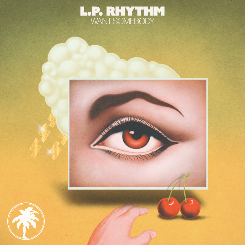 L.P. Rhythm - Want Somebody (Original Mix)