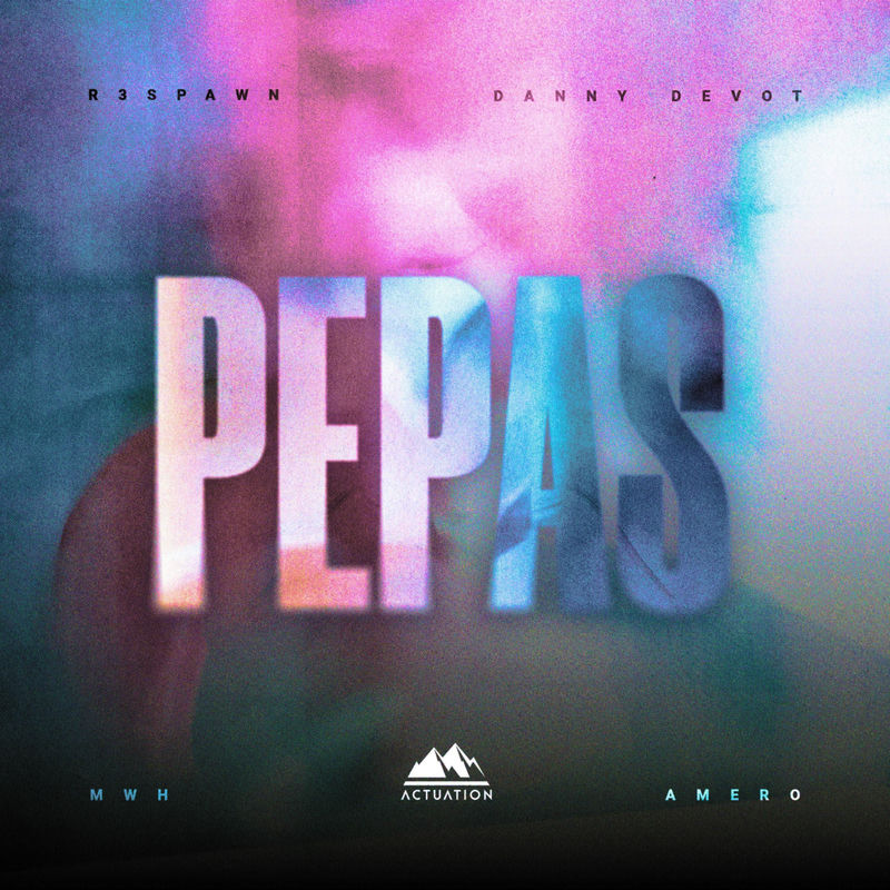 R3SPAWN, Danny Devot, MwH & Amero - Pepas (Original Mix)