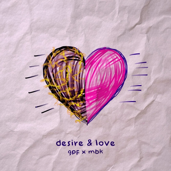 GPF & MBK - Desire & Love (Pro Mix)