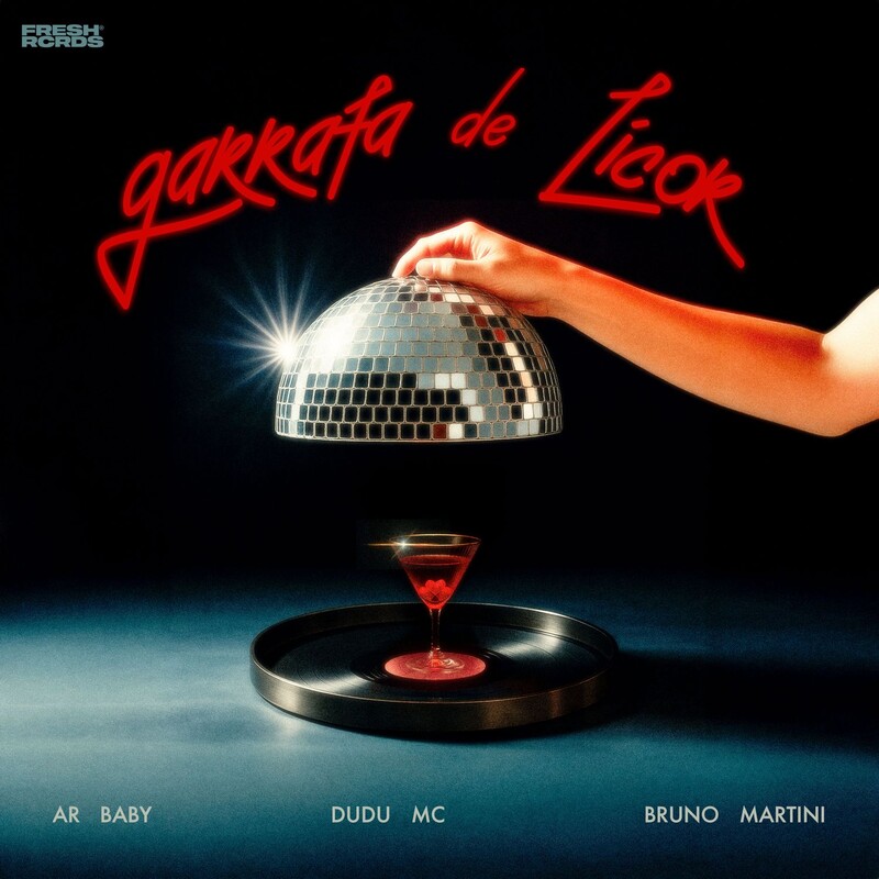 AR BABY, Dudu MC, Bruno Martini & Fresh Records - Garrafa de Licor (Original Mix)