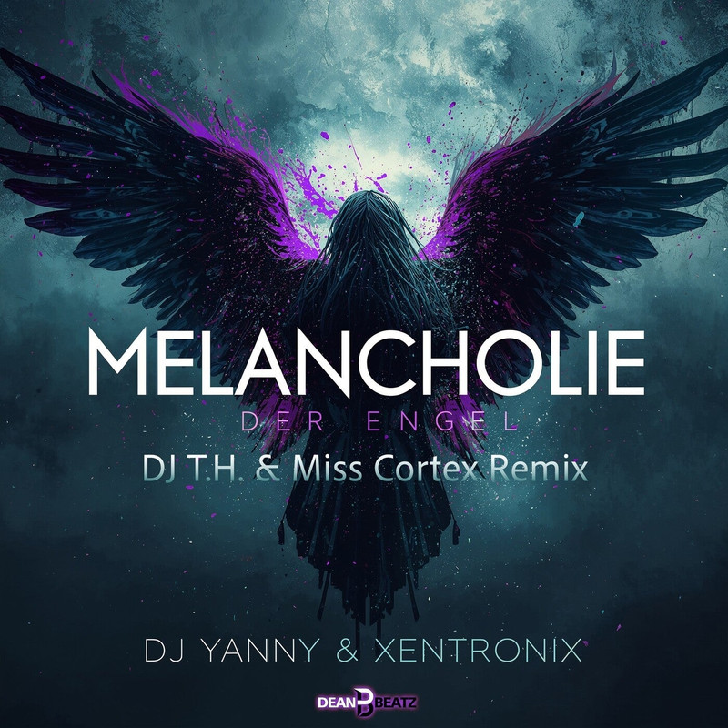 DJ Yanny & XentroniX - Melancholie Der Engel (DJ T.H. & Miss Cortex Remix)