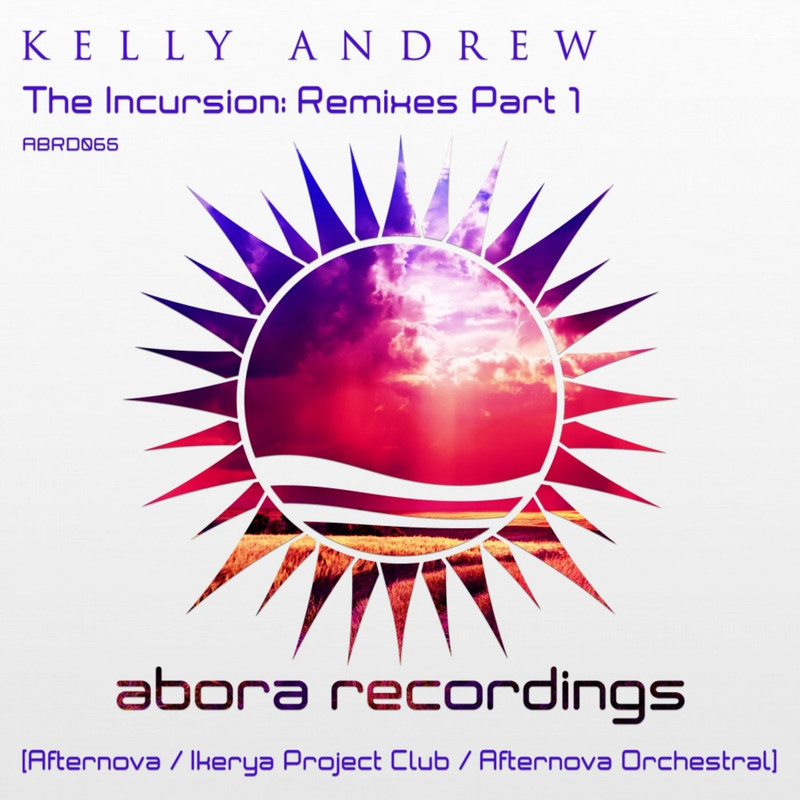Kelly Andrew - The Incursion (Afternova Remix)