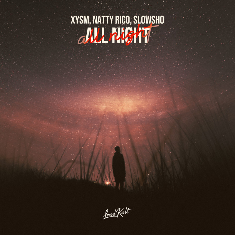 Natty Rico, Xysm, Slowsho - All Night (Original Mix)