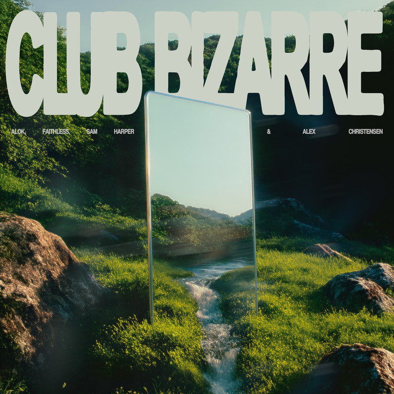 Alok, Faithless & Sam Harper, Alex Christensen - Club Bizarre (Extended Mix)