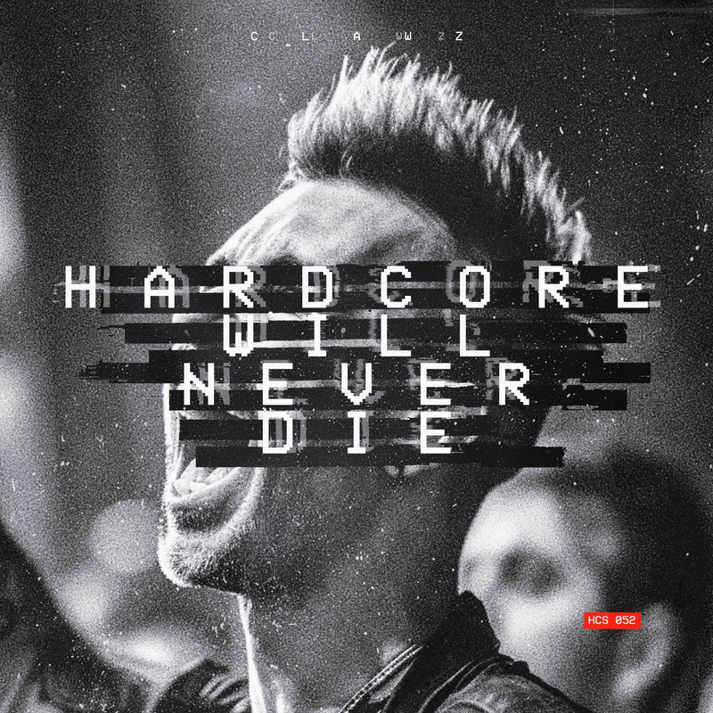 Clawz - Hardcore Will Never Die (Original Mix)