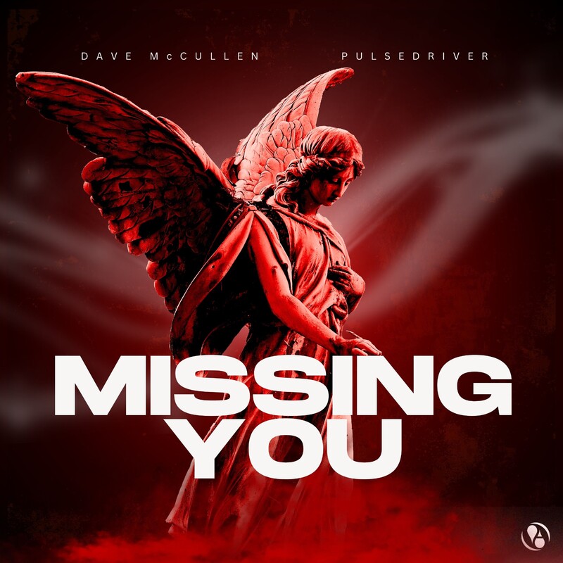 Dave McCullen & Pulsedriver - Missing You (Original Mix)