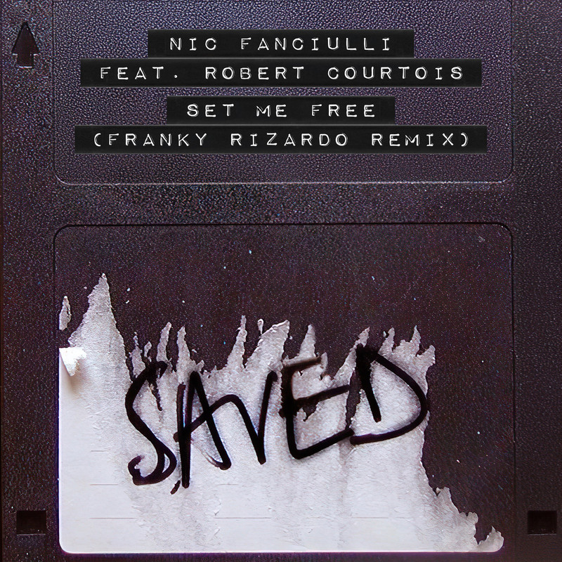 Nic Fanciulli - Set Me Free (feat. Robert Courtois) (Franky Rizardo Extended Remix)
