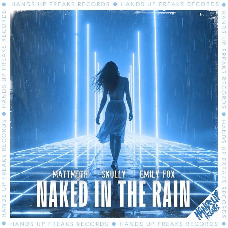 mattmoth, Skully & Emily Fox - Naked in the Rain (Original Mix)
