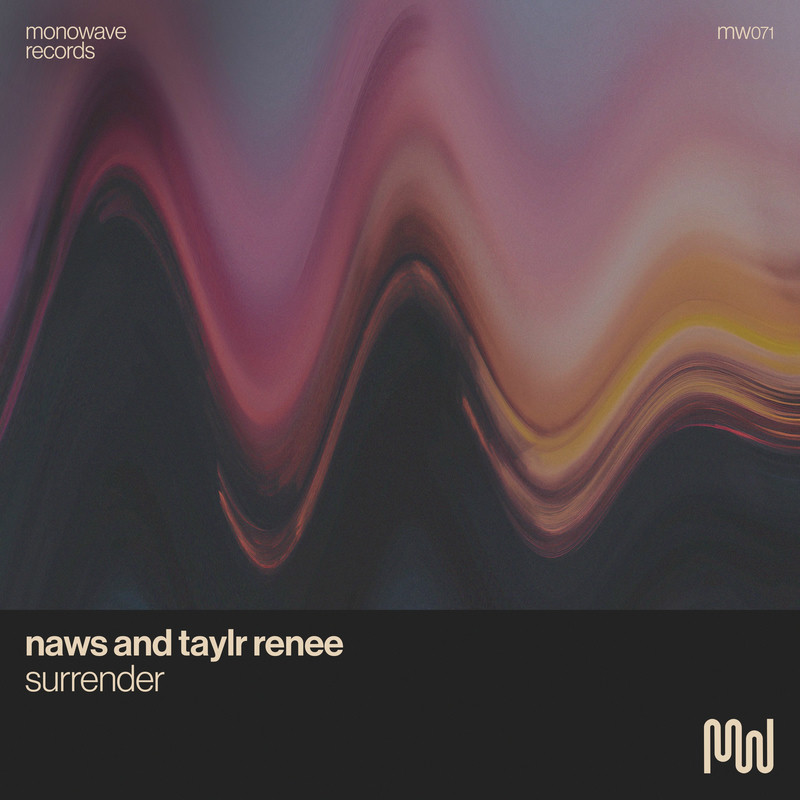 naws & Taylr Renee - Surrender (Extended Mix)