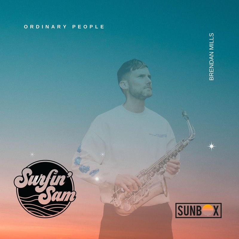 Brendan Mills & Surfin' Sam - Ordinary People (Original Mix)