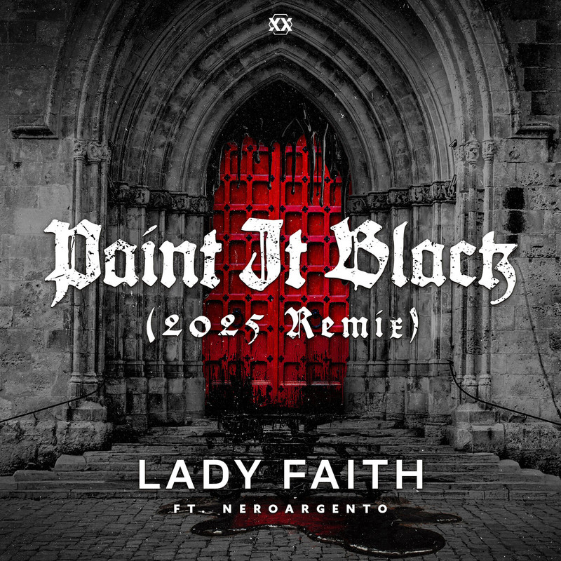 Lady Faith - Paint It Black (feat. NeroArgento) (2025 Extended Remix)