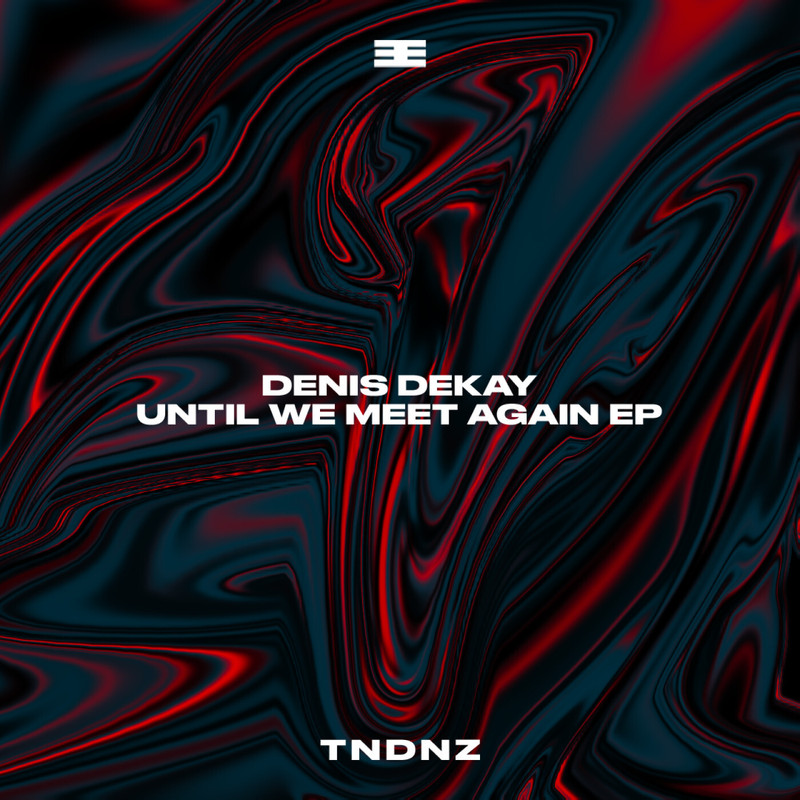 Denis Dekay - To the Core (Original Mix)