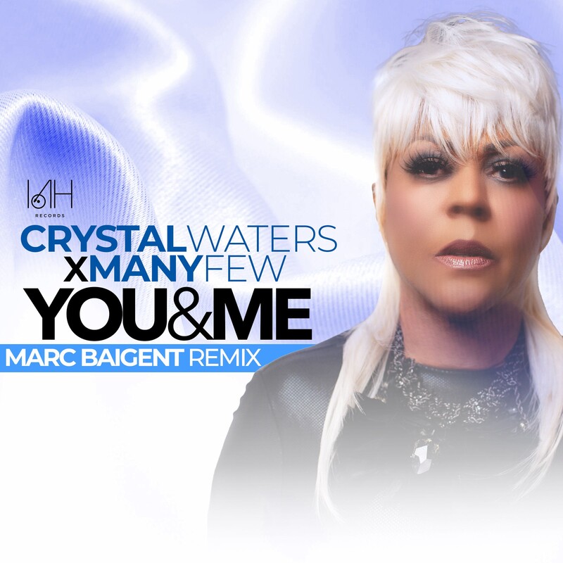 Crystal Waters & ManyFew - You & Me (Marc Baigent Extended Mix)