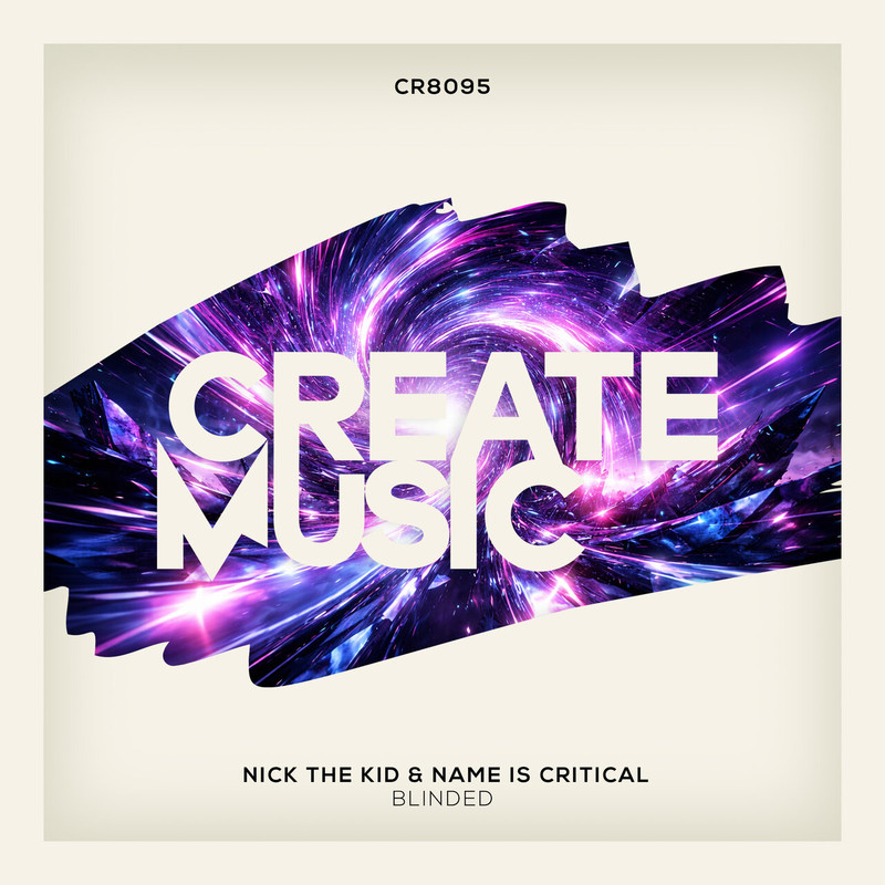 Nick The Kid & Name Is Critical - Blinded (Extended Mix)