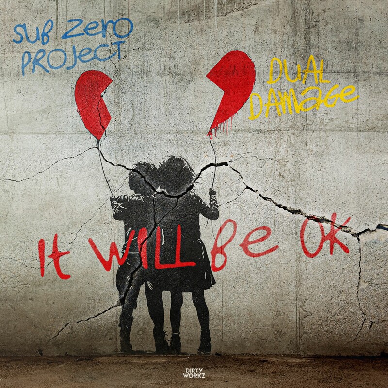 Sub Zero Project & Dual Damage - It Will Be OK (Original Mix)