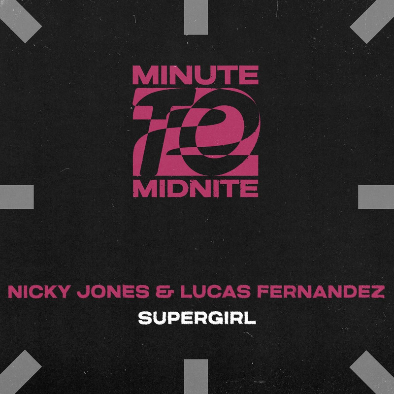 Nicky Jones & Lucas Fernandez - Supergirl (Extended Mix)