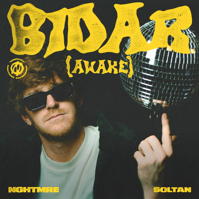 NGHTMRE, Soltan - Bidar (Awake) (Original Mix)