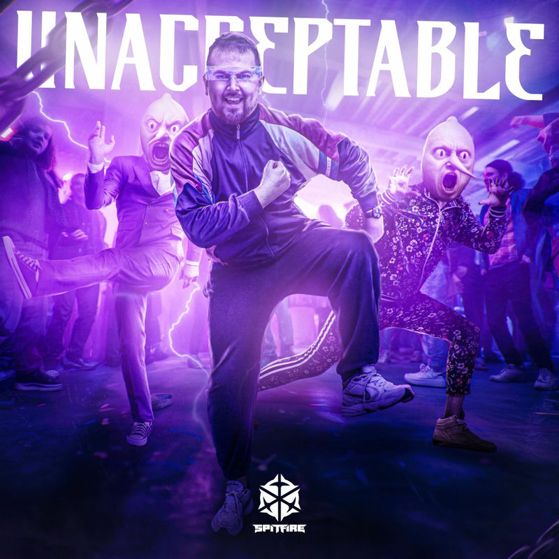 Spitfire - UNACCEPTABLE (Original Mix)