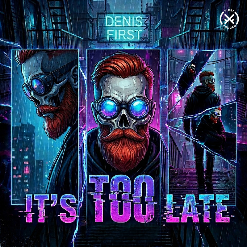Denis First - It's Too Late (Extended Mix)