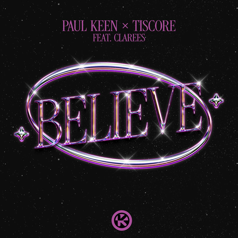 Paul Keen & Tiscore - Believe (Extended Mix)
