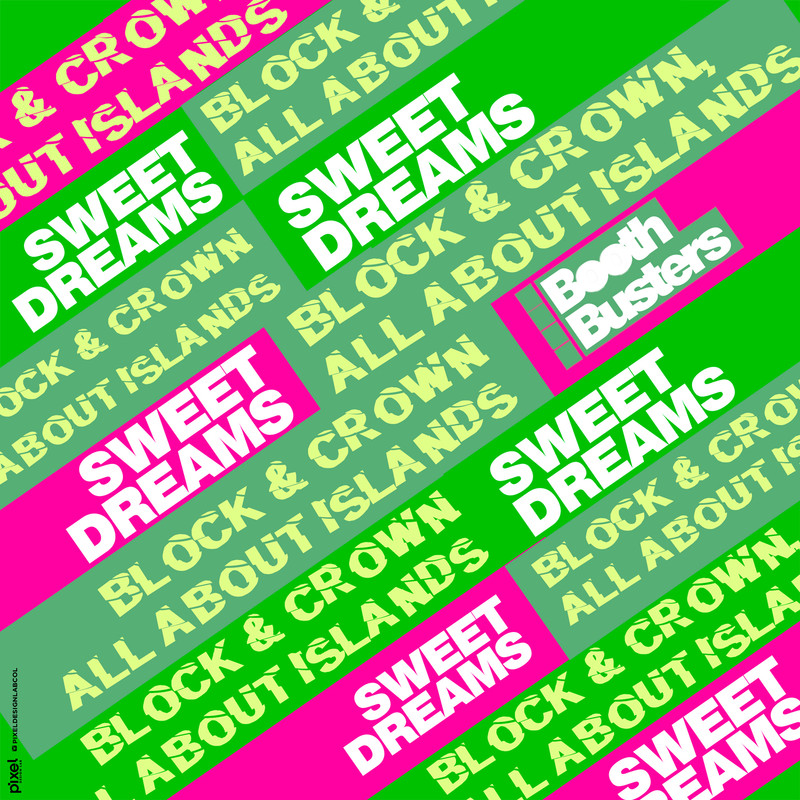 Block & Crown, All About Islands - Sweet Dreams (Original Mix)