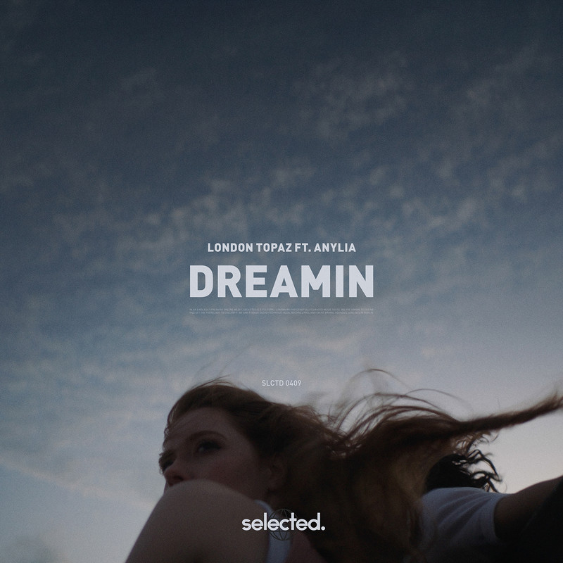 London Topaz feat. ANYLIA - Dreamin (Extended Mix)