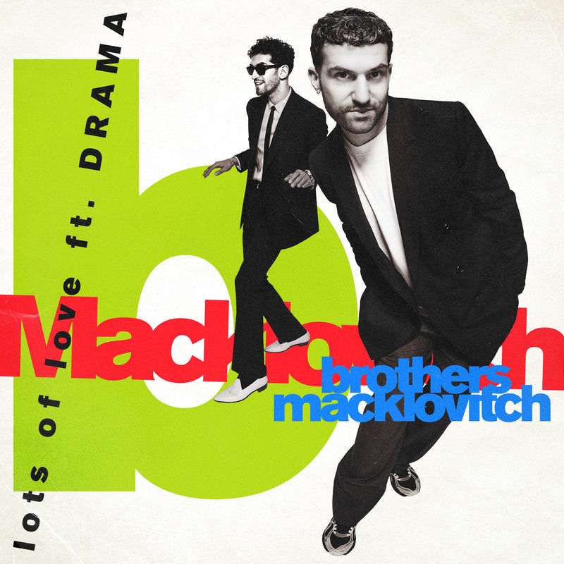 The Brothers Macklovitch, Drama & A-Trak - Lots of Love (Extended Mix)