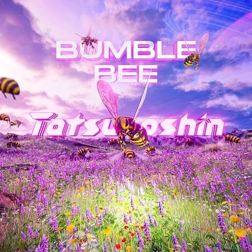 Tatsunoshin - Bumble Bee (Original Mix)