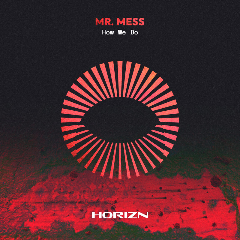 MR. MESS - How We Do (Extended Mix)