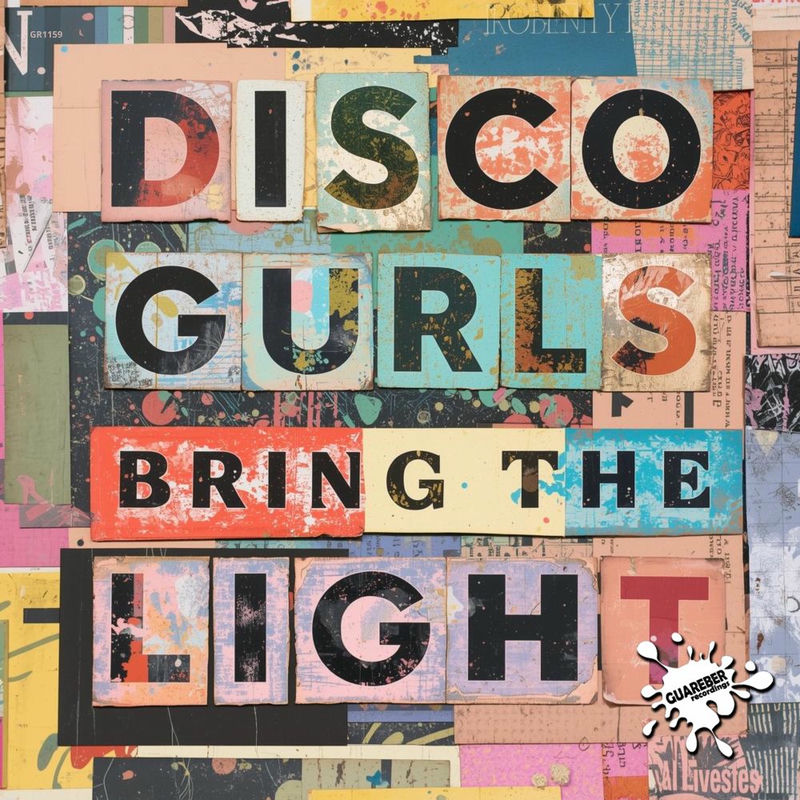 Disco Gurls - Bring The Light (Original Mix)