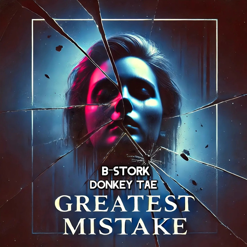 B-Stork & Donkey Tae - Greatest Mistake (Original Mix)
