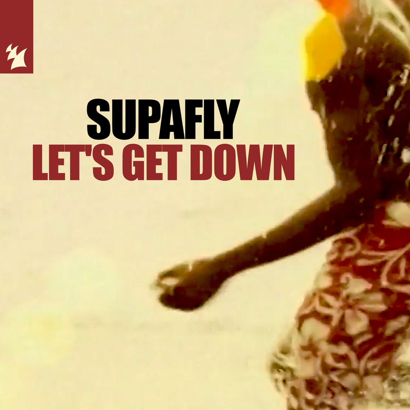 Supafly - Let's Get Down (Original Mix)