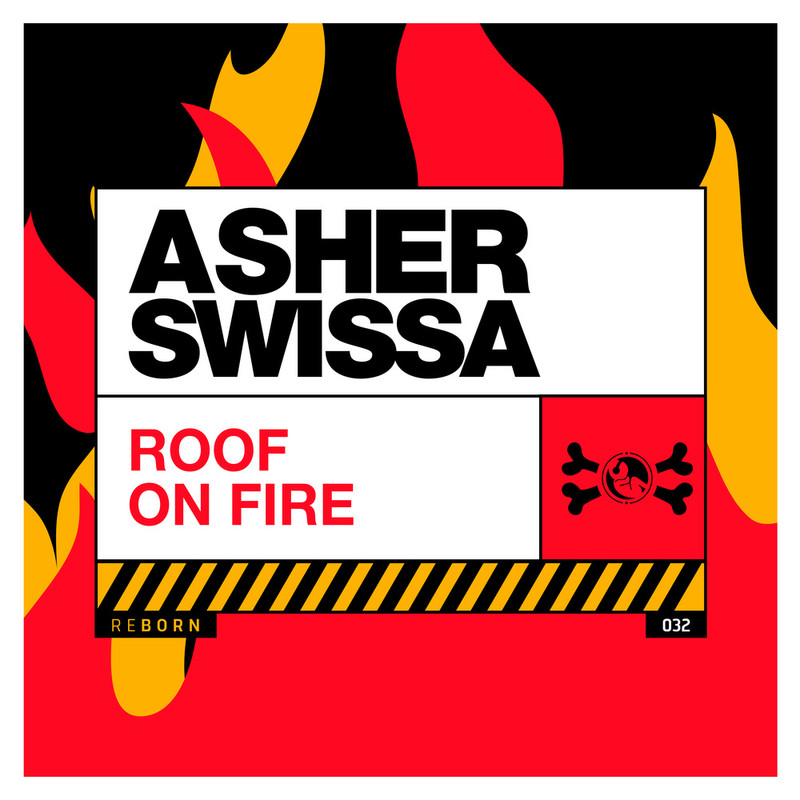 ASHER SWISSA - Roof On Fire (Extended Mix)