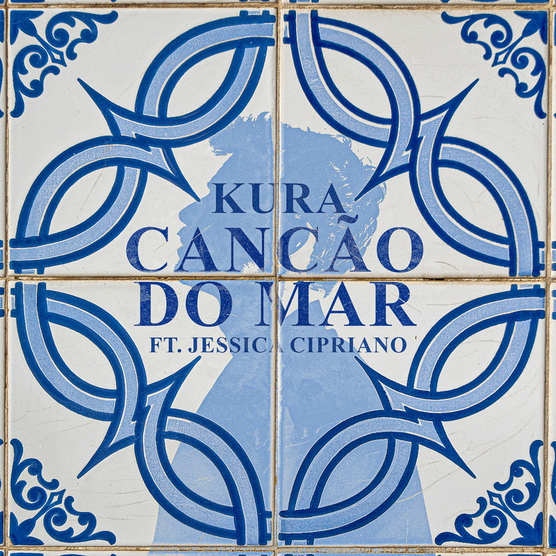KURA - Can&ccedil;&atilde;o do Mar (feat. Jessica Cipriano) (Extended Mix)