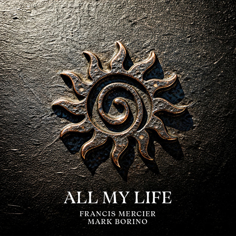 Francis Mercier & Mark Borino - All My Life (Extended Mix)