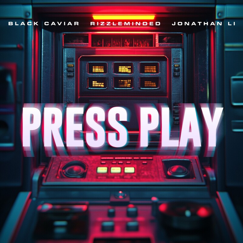 Black Caviar, RizzleMinded & Jonathan Li - Press Play (Original Mix)