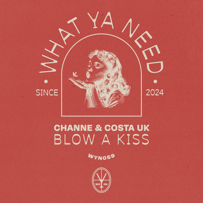 CHANNE & Costa UK - Blow a Kiss (Extended Mix)