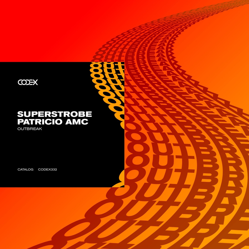 Superstrobe & Patricio Amc - Outbreak (Extended Mix)