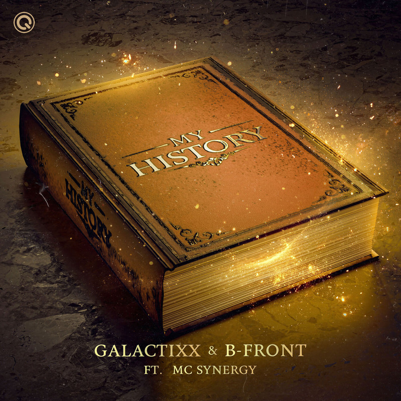 B-Front, Galactixx & MC Synergy - My History (Extended Mix)