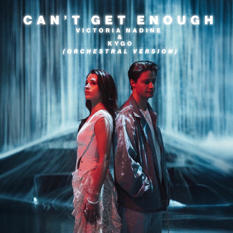 Victoria Nadine & Kygo - Can&rsquo;t Get Enough (Orchestral Version)