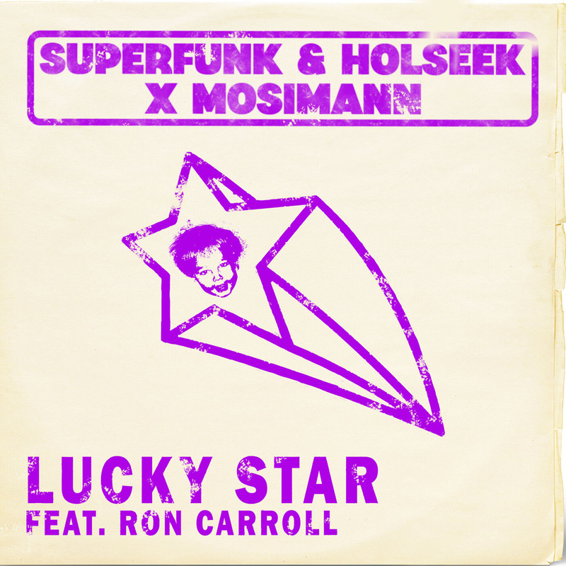 Superfunk, Holseek, Ron Carroll & Mosimann - Lucky Star (Extended Mix)